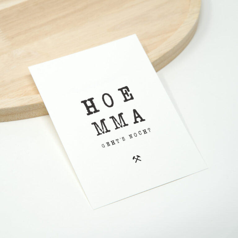 A5 Ruhrpott Spruch 9, Hömma geht´s noch