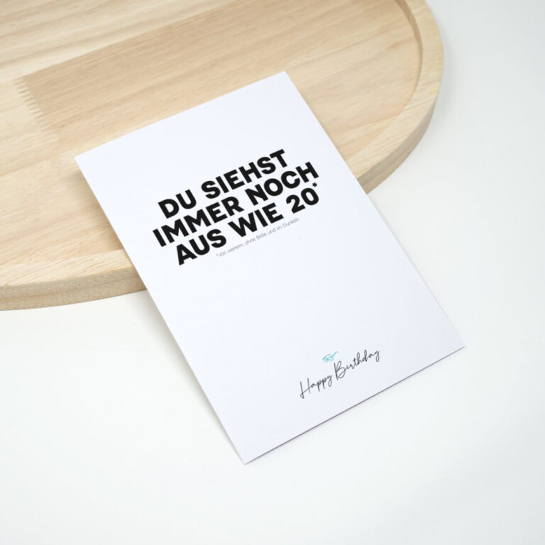 Fiese Geburtstagssprüche Karte Du siehst immer noch aus wie 20